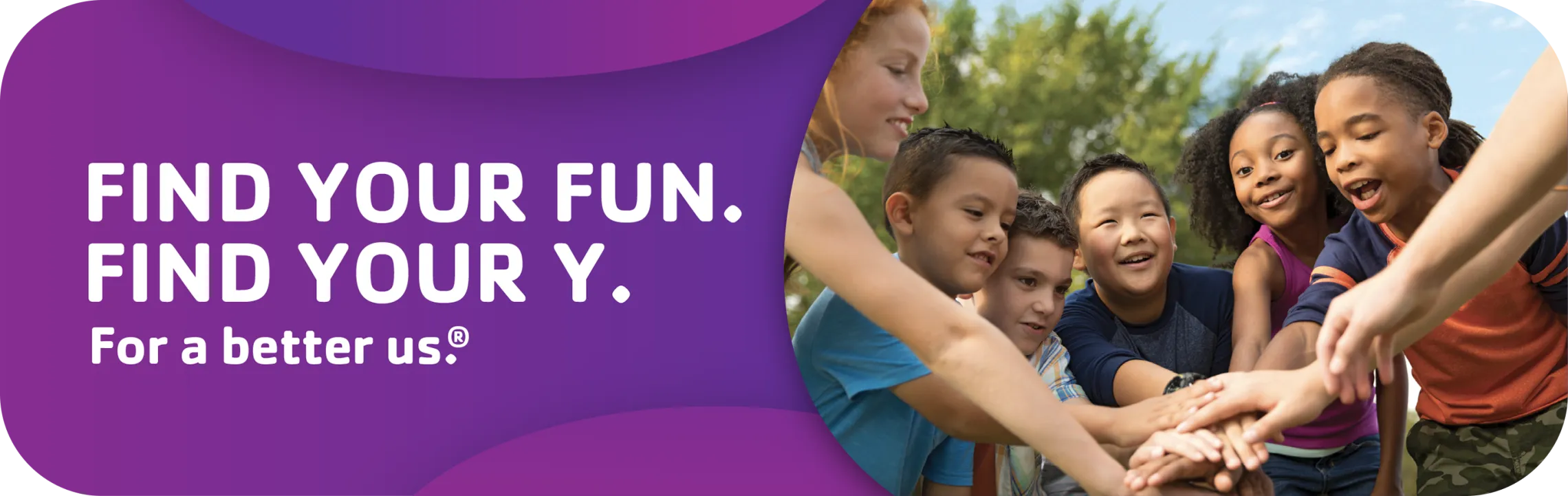 FInd your Fun. Find your Y.